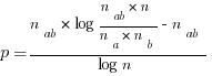 p = { n_{ab} * log {n_{ab} * n} / {n_a * n_b} - n_{ab} } / { log n }